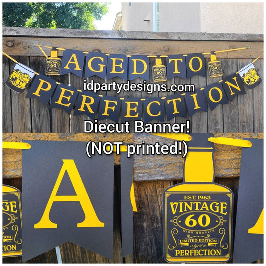 AGED TO PERFECTION Banner Whiskey Alcohol 40 50 60 65 70 75 18th birthday 40th birthday 30th birthday