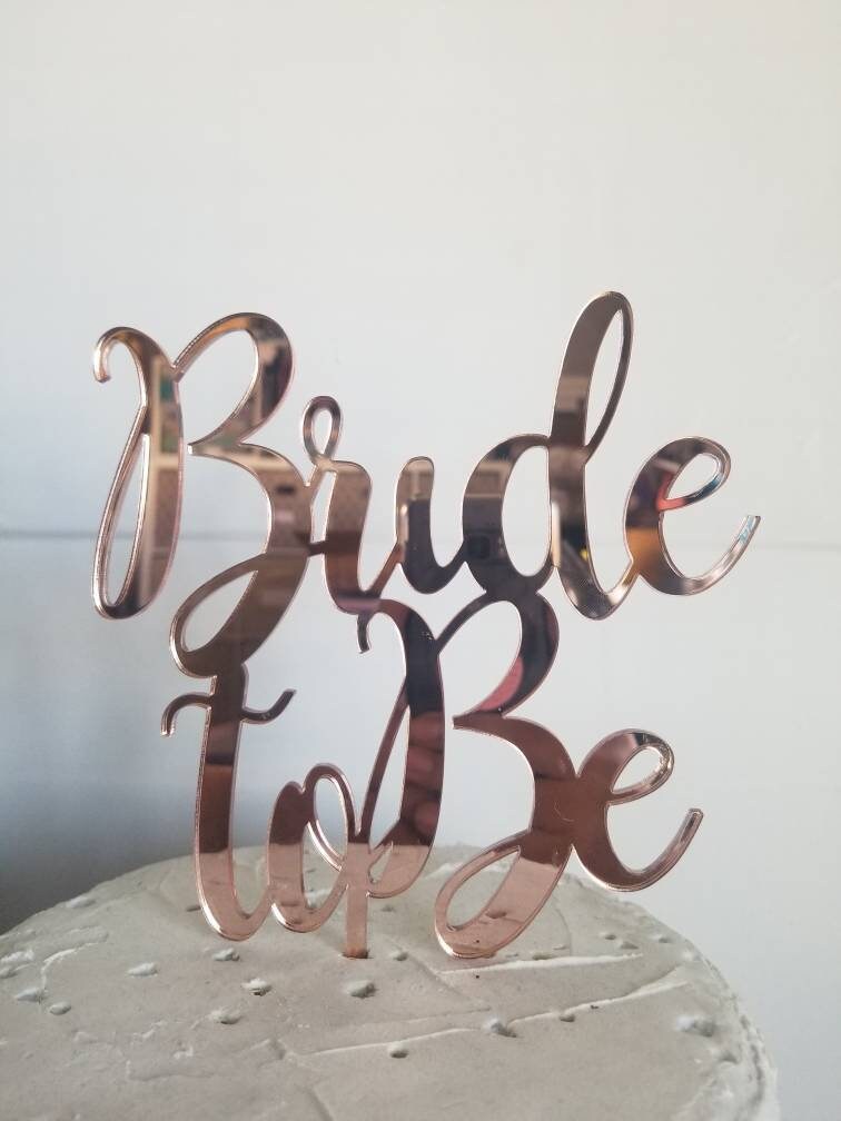 BRIDE TO BE Mirror Rose Gold Acrylic Cake Topper Mrs Future Mrs Miss to Miss Bachelorette Cake Party
