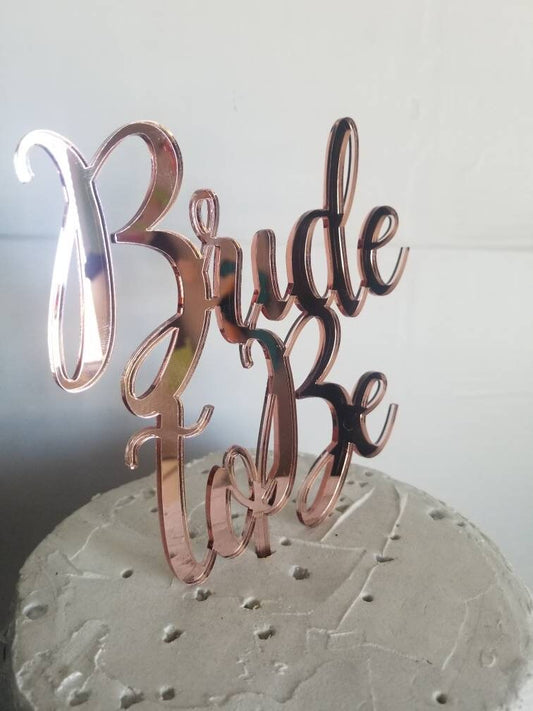 BRIDE TO BE Mirror Rose Gold Acrylic Cake Topper Mrs Future Mrs Miss to Miss Bachelorette Cake Party